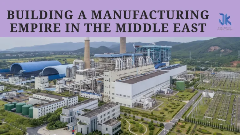 Starting a Manufacturing Business in the Middle East, Especially Saudi Arabia and UAE